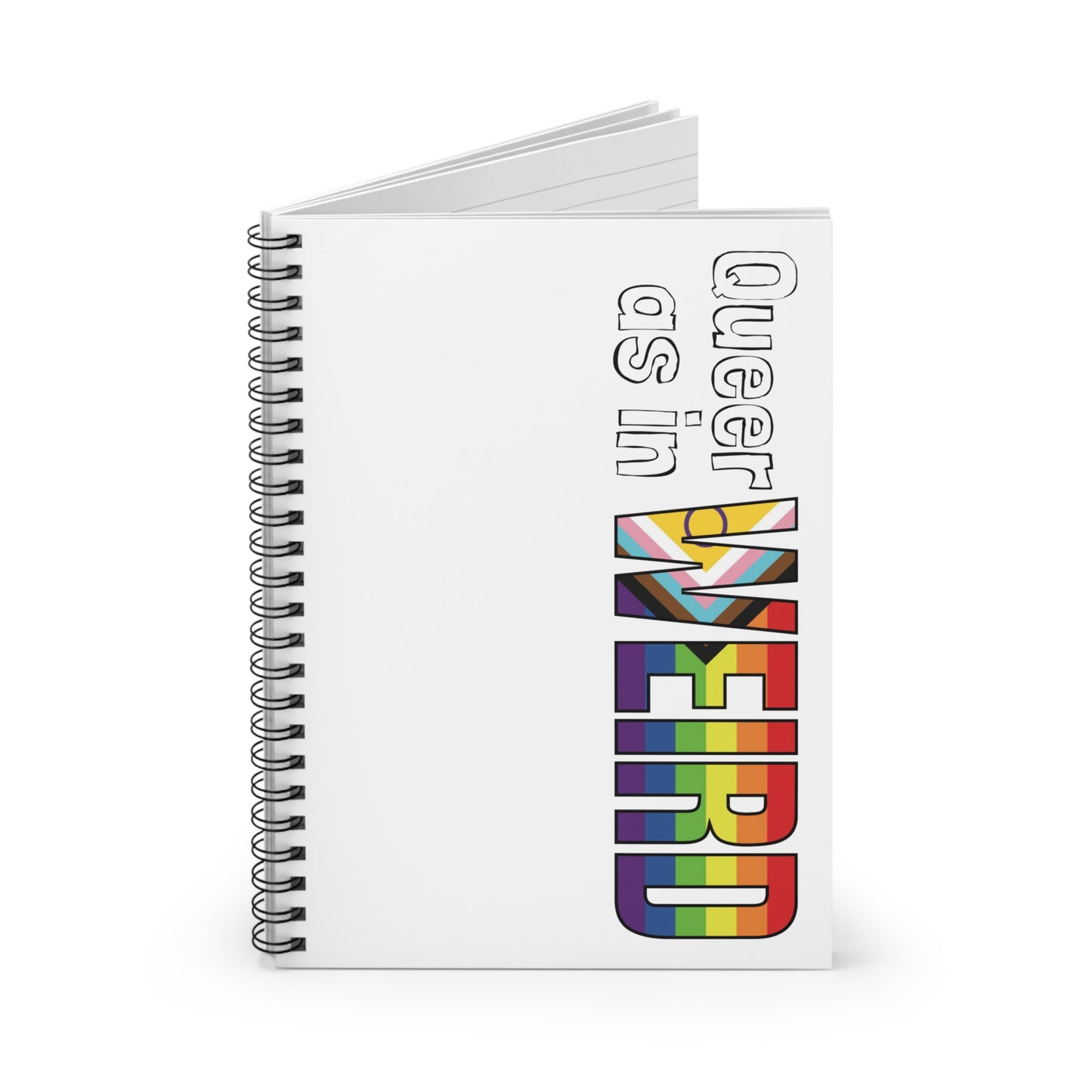 Queer As In Weird Spiral Notebook - Ruled Line