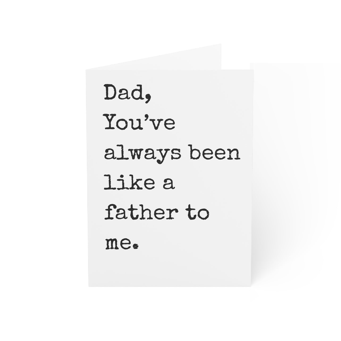 Dad You've Always Been Like A Father To Me Father's Day Card