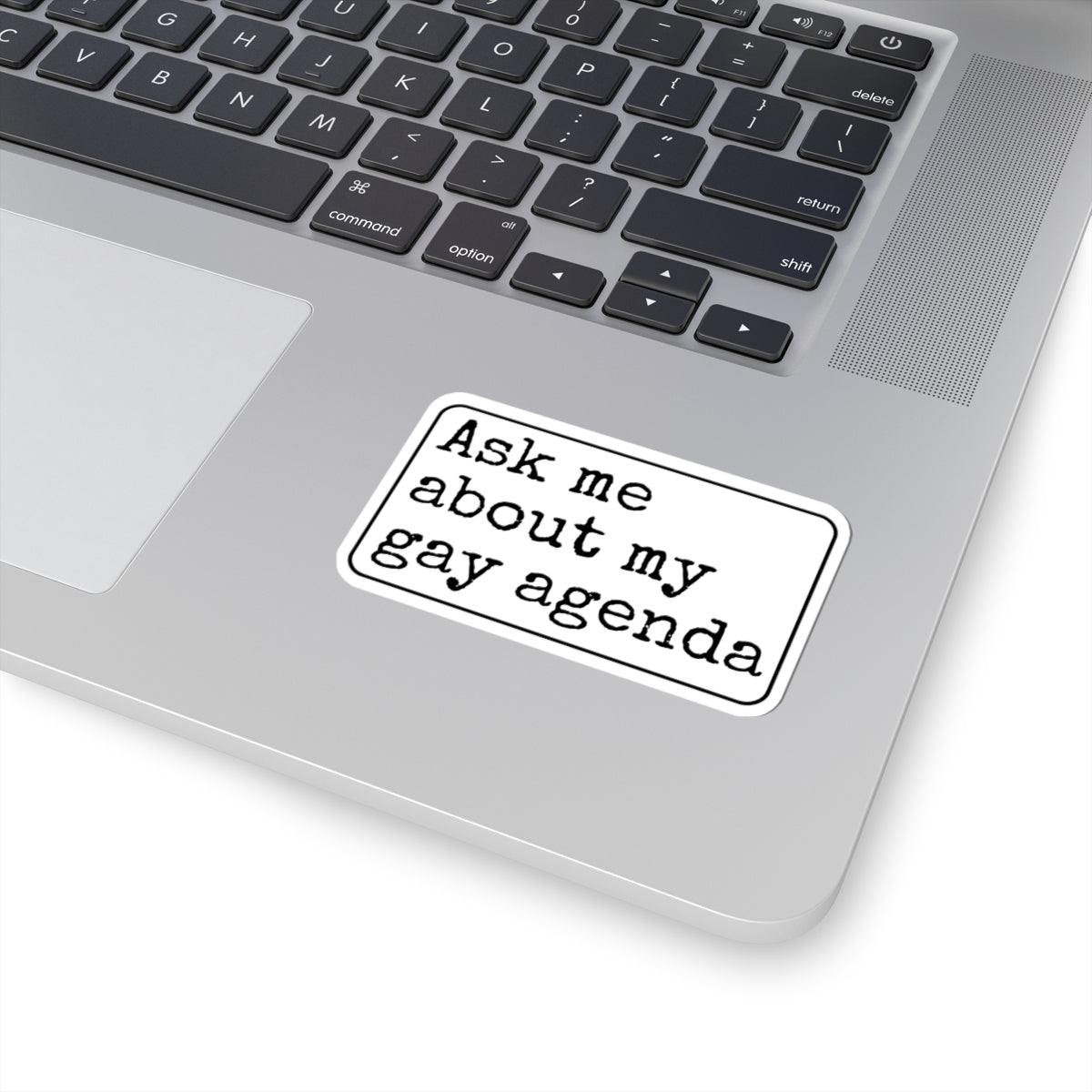 Ask Me About My Gay Agenda Kiss-Cut Sticker