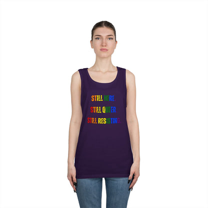 Still Here Still Queer Still Resisting Unisex Heavy Cotton Tank Top