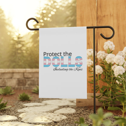 Protect the Dolls Including the Kens Garden Flag