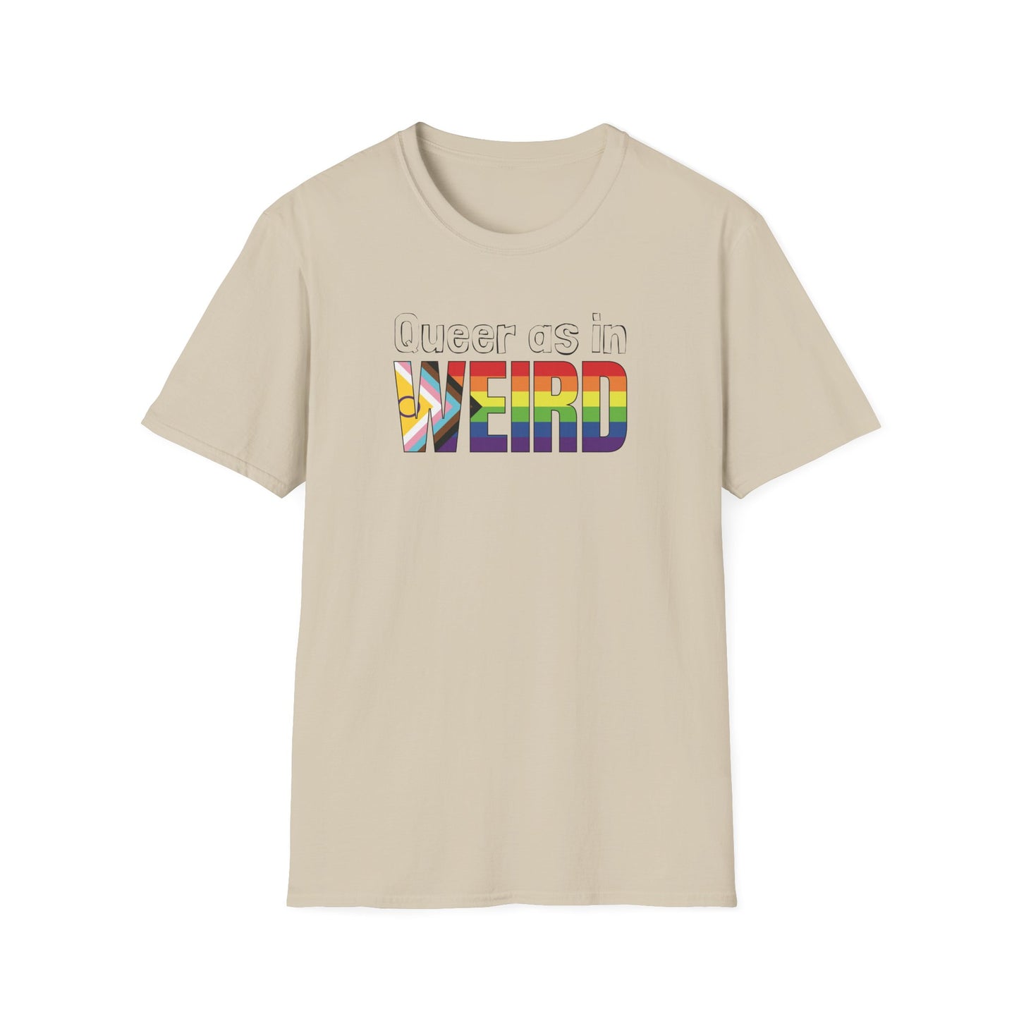 Queer As In Weird Unisex Softstyle T-Shirt