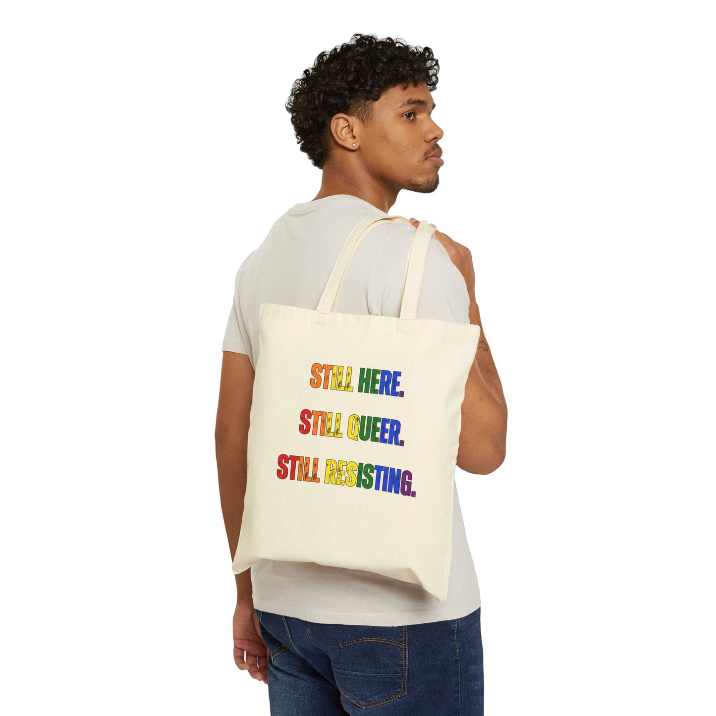 Still Here Still Queer Still Resisting Pride Canvas Tote