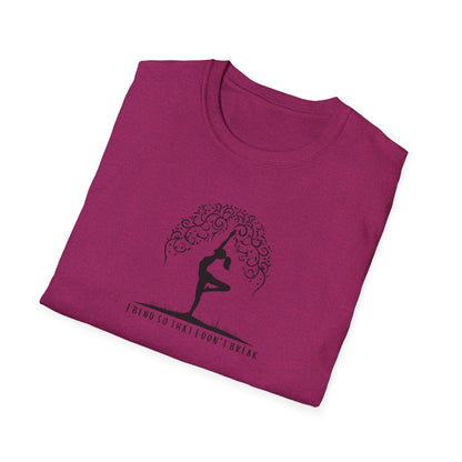 I Bend So That I Don't Break Unisex Softstyle T-Shirt