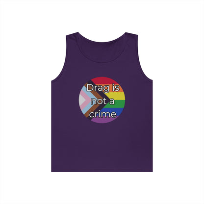 Drag Is Not A Crime Unisex Heavy Cotton Tank Top