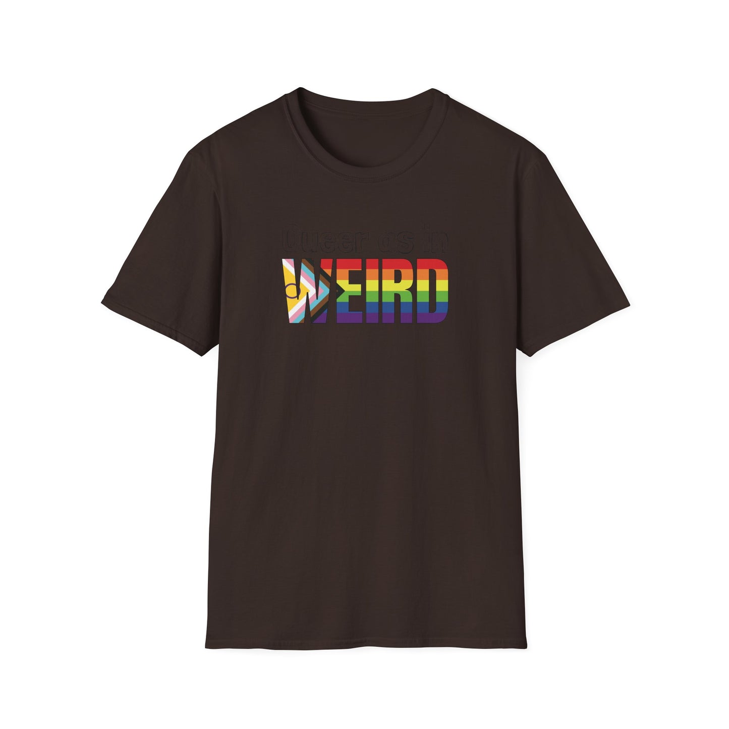 Queer As In Weird Unisex Softstyle T-Shirt