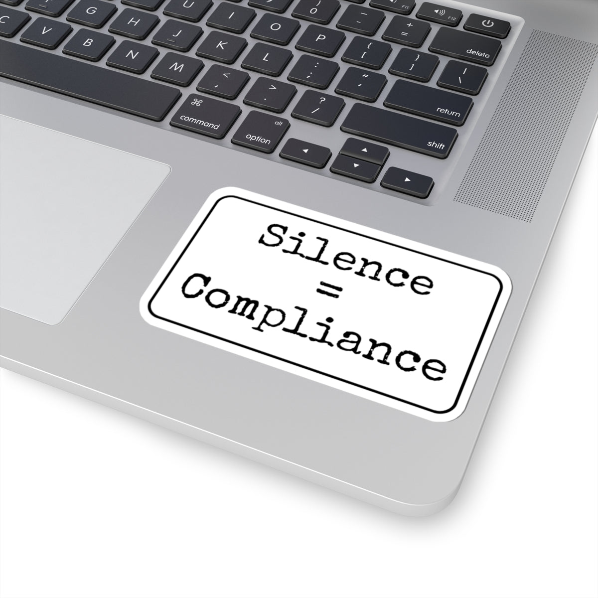 Silence + Compliance Kiss-Cut Stickers