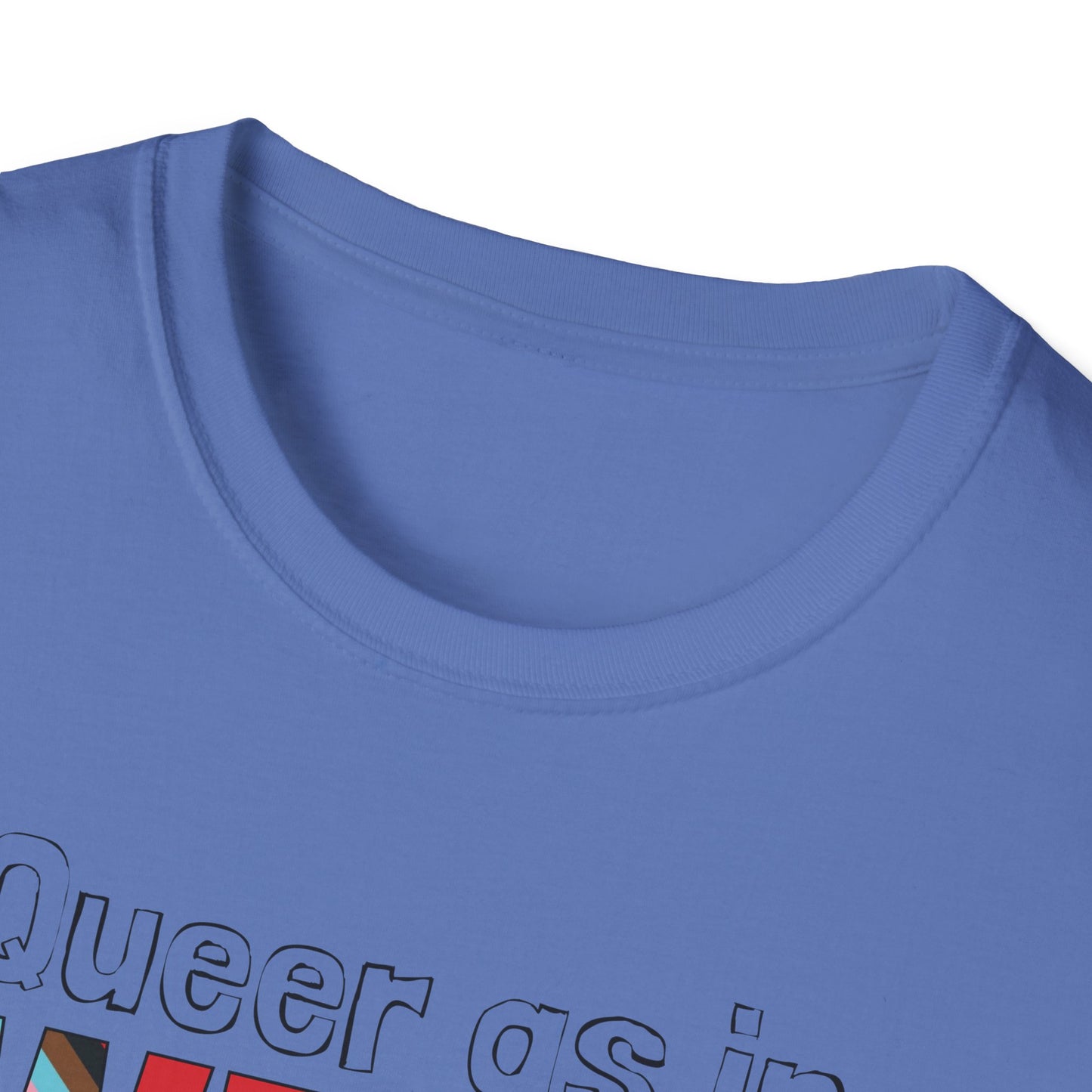 Queer As In Weird Unisex Softstyle T-Shirt