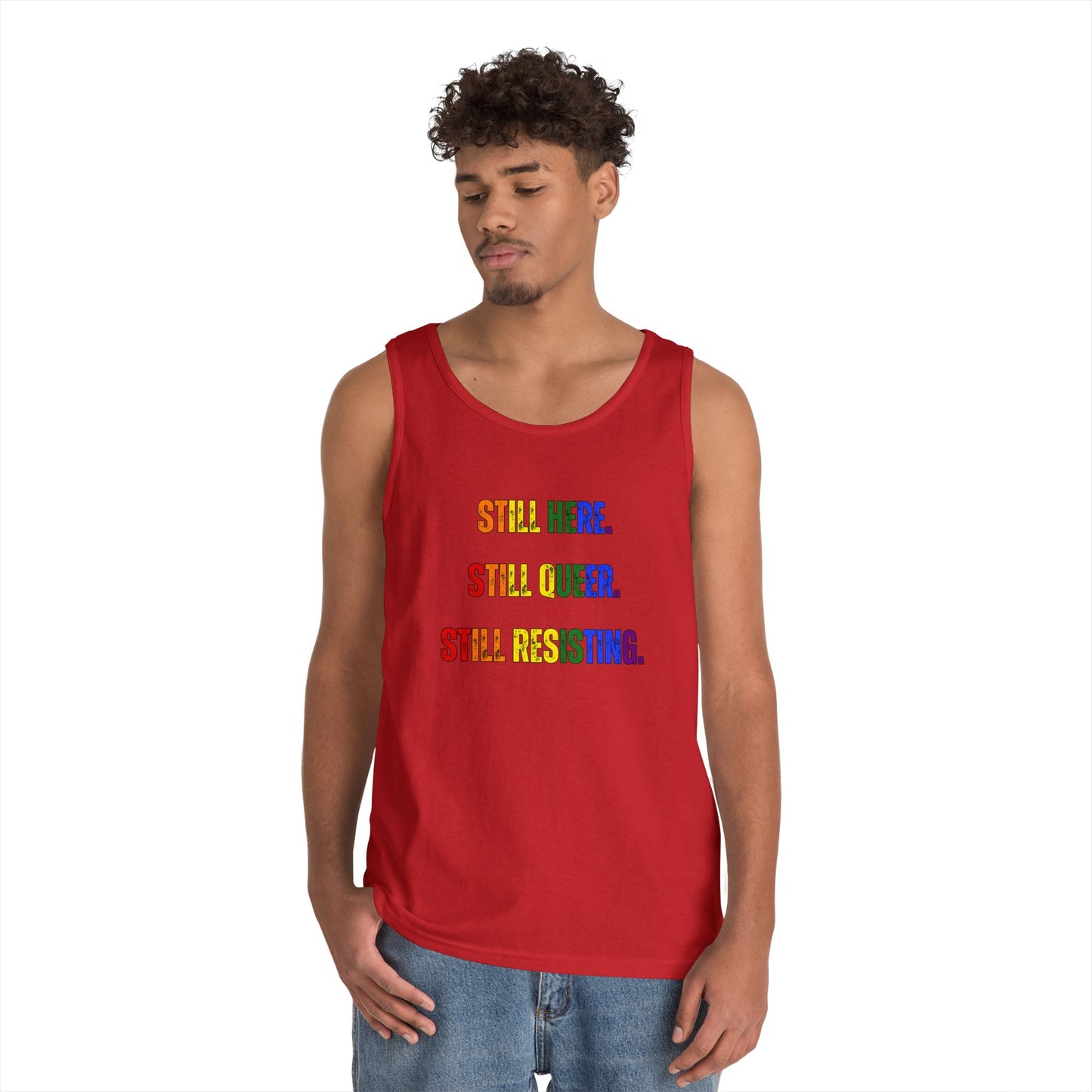 Still Here Still Queer Still Resisting Unisex Heavy Cotton Tank Top
