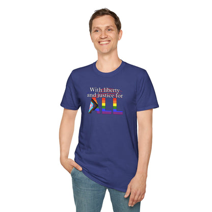 With Liberty and Justice for ALL Unisex Softstyle T-Shirt