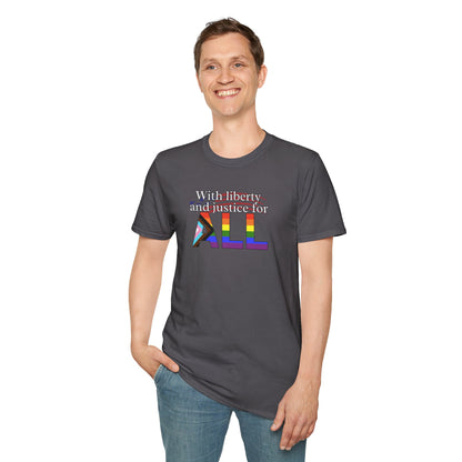 With Liberty and Justice for ALL Unisex Softstyle T-Shirt
