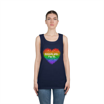 Sounds Gay I'm In Unisex Heavy Cotton Tank Top