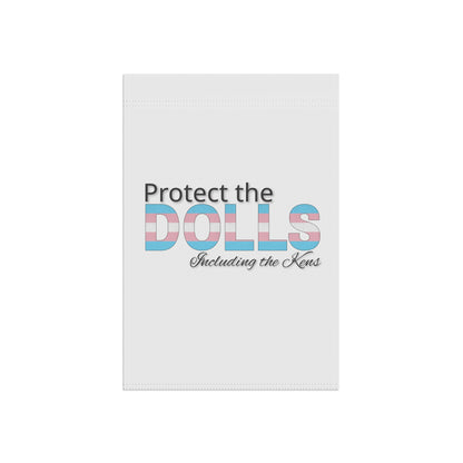Protect the Dolls Including the Kens Garden Flag