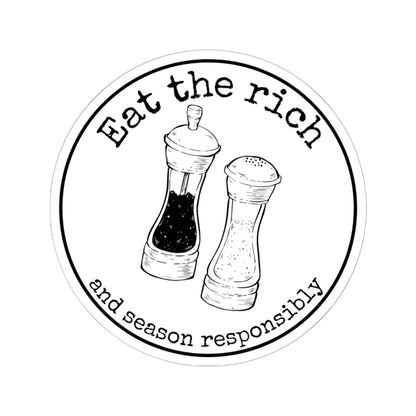 Eat the Rich (and season responsibly) Kiss-Cut Stickers