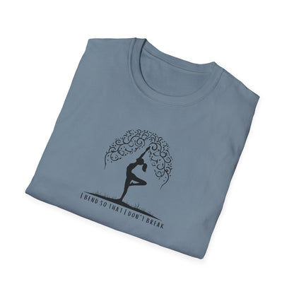 I Bend So That I Don't Break Unisex Softstyle T-Shirt