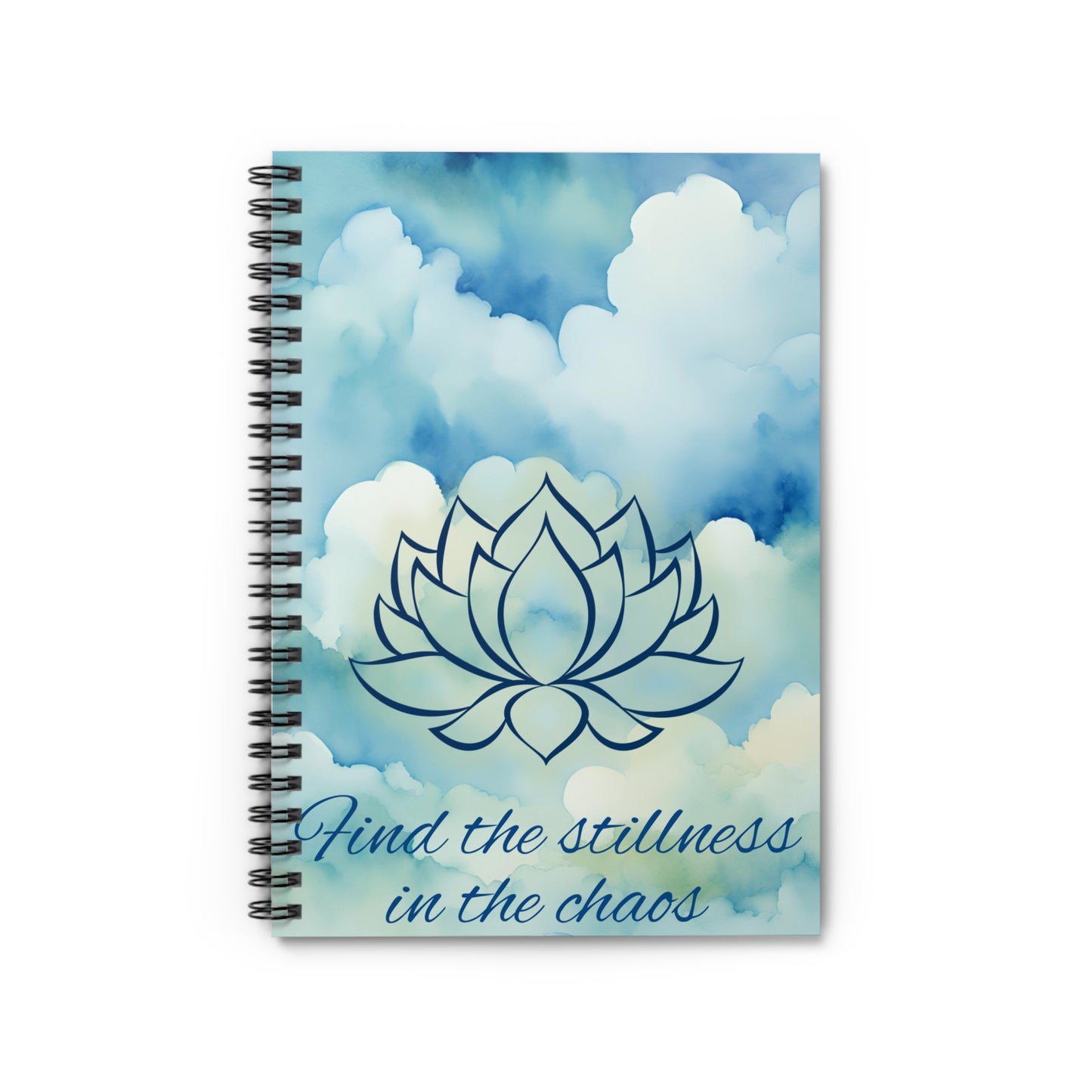 Find the Stillness in the Chaos Spiral Notebook - Ruled Line
