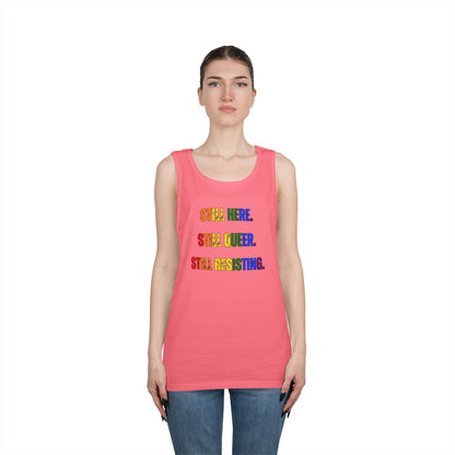Still Here Still Queer Still Resisting Unisex Heavy Cotton Tank Top