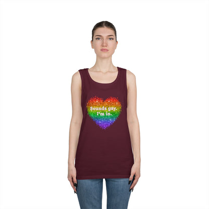 Sounds Gay I'm In Unisex Heavy Cotton Tank Top