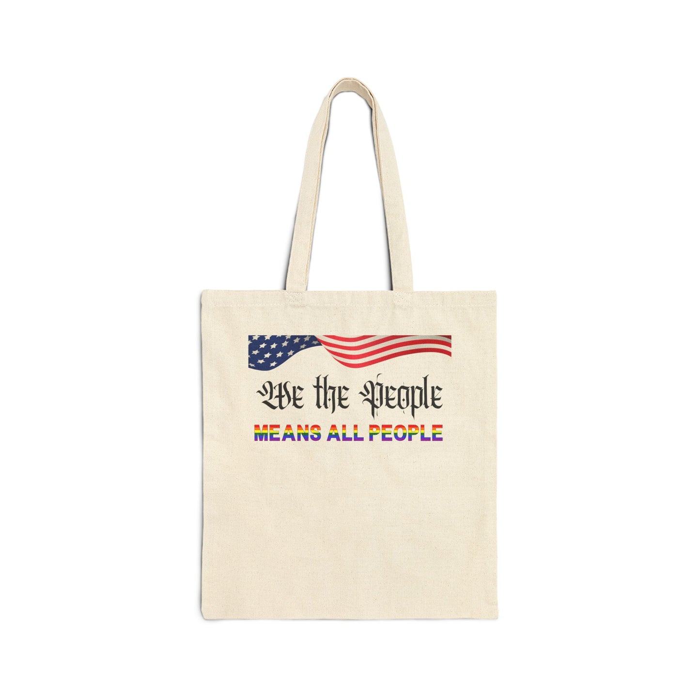 We the People Means ALL People Pride Canvas Tote