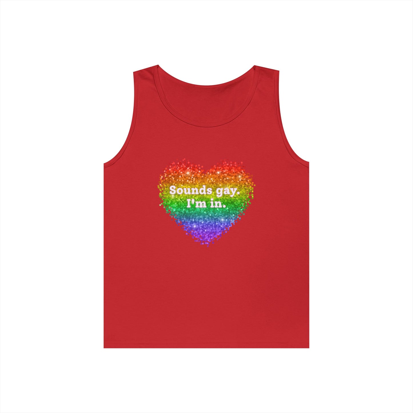 Sounds Gay I'm In Unisex Heavy Cotton Tank Top