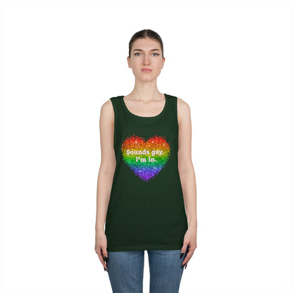 Sounds Gay I'm In Unisex Heavy Cotton Tank Top