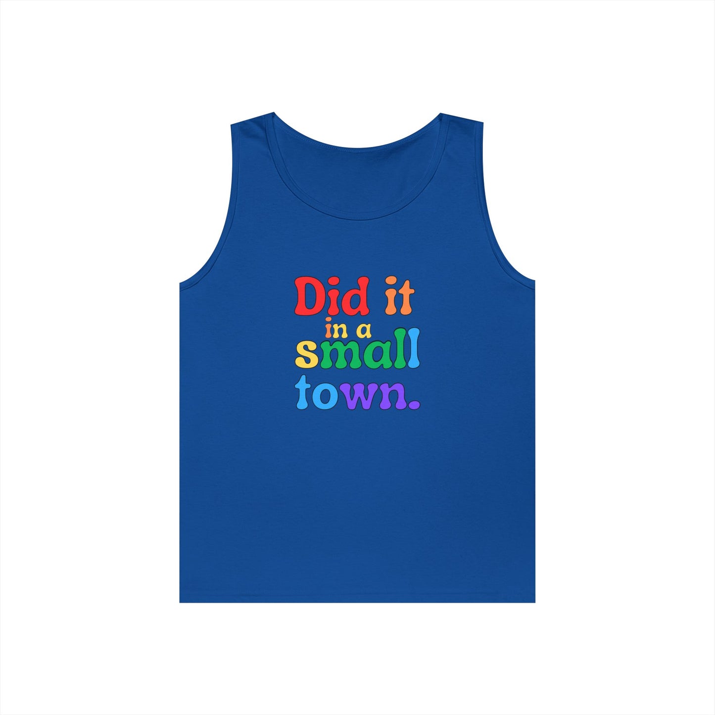 Rainbow Did It In A Small Town Unisex Heavy Cotton Tank Top