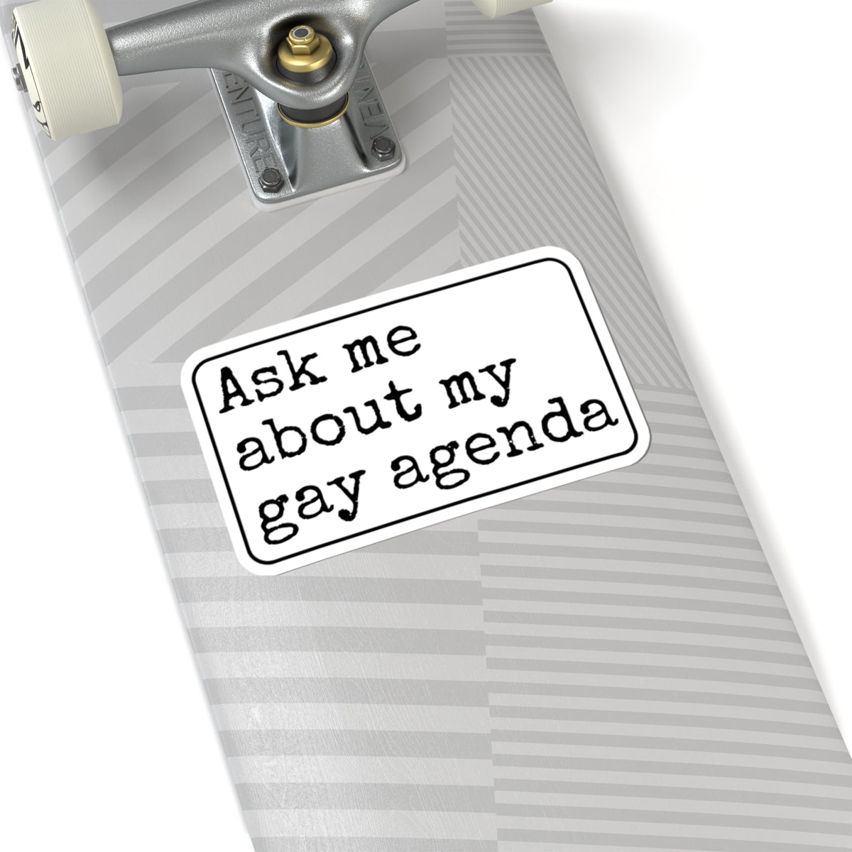 Ask Me About My Gay Agenda Kiss-Cut Sticker