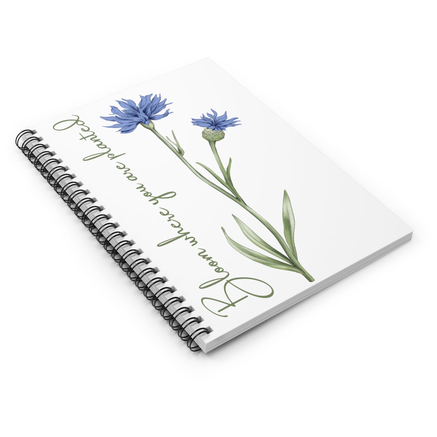 Bloom Where You Are Planted Spiral Notebook - Ruled Line