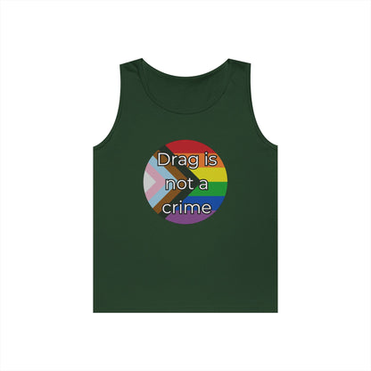 Drag Is Not A Crime Unisex Heavy Cotton Tank Top