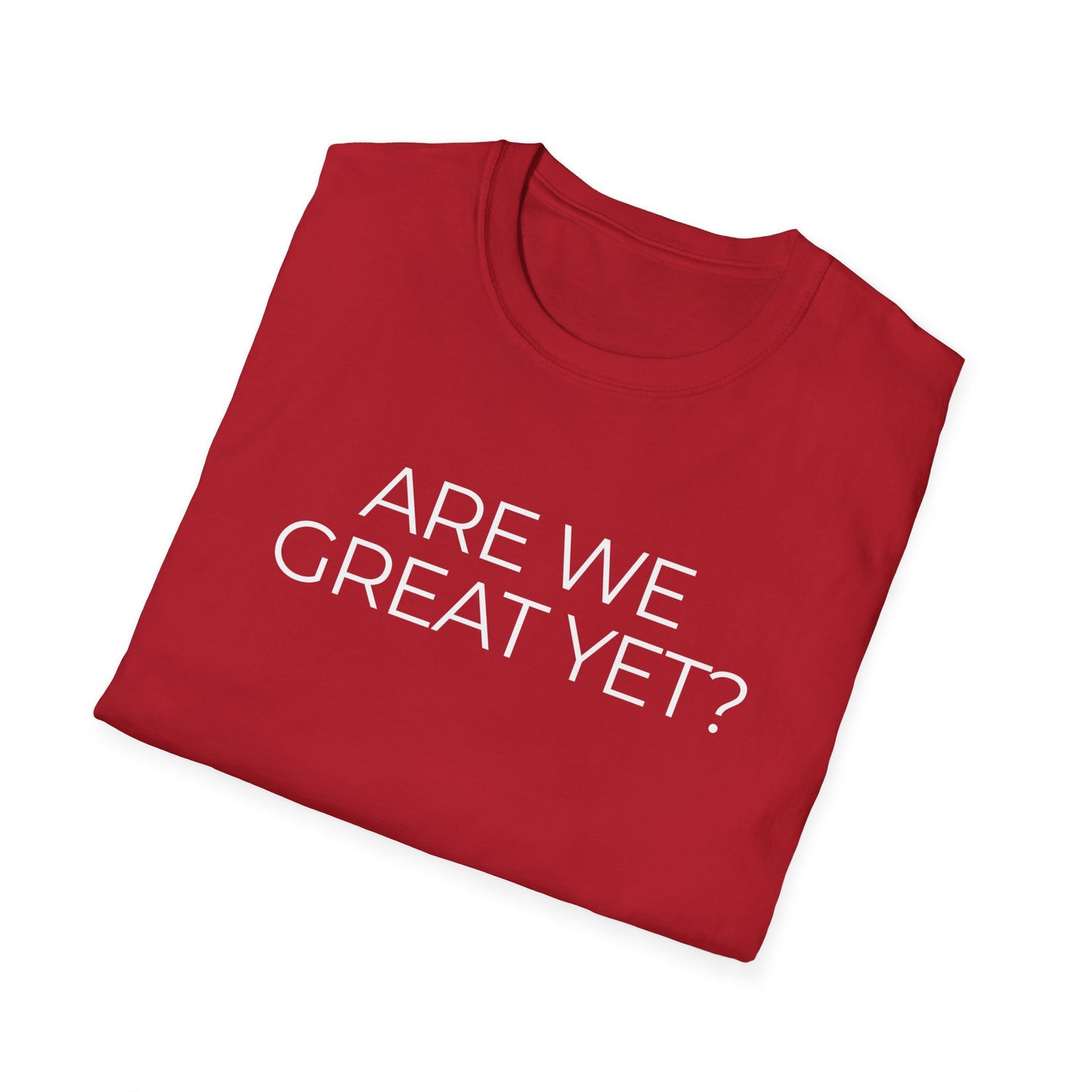 Are We Great Yet? Pride Unisex Softstyle T-Shirt