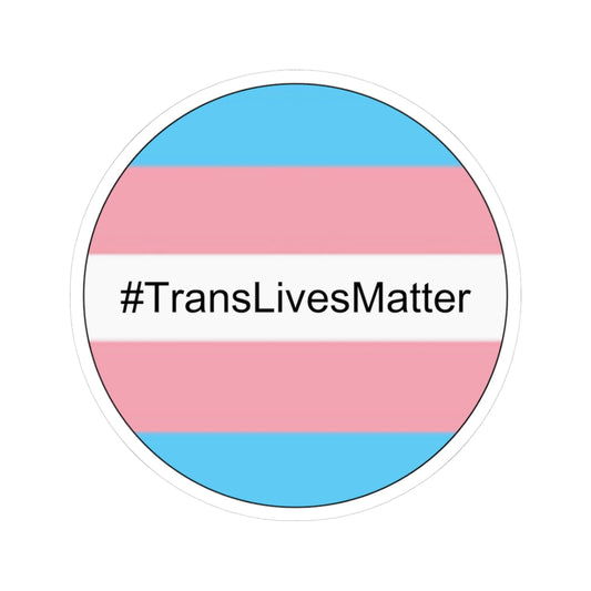 Trans Lives Matter Pride Flag Kiss-Cut Sticker
