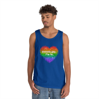 Sounds Gay I'm In Unisex Heavy Cotton Tank Top