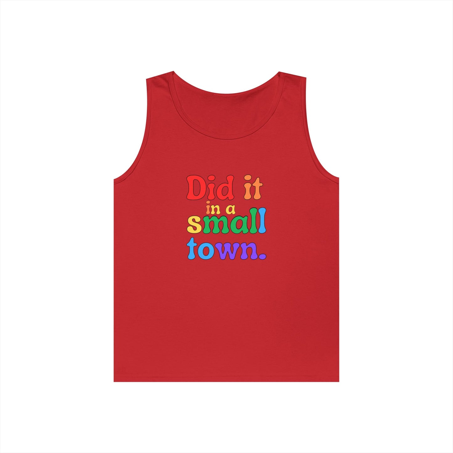 Rainbow Did It In A Small Town Unisex Heavy Cotton Tank Top