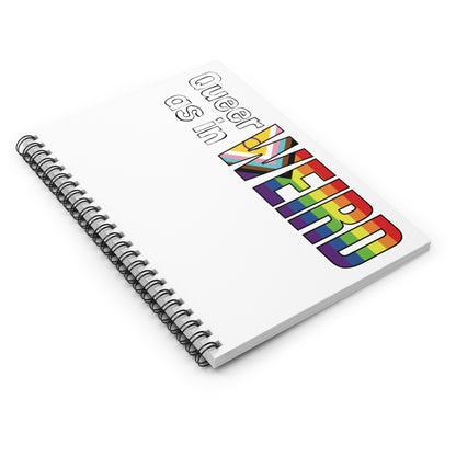 Queer As In Weird Spiral Notebook - Ruled Line