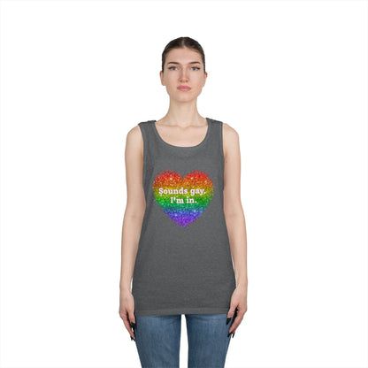 Sounds Gay I'm In Unisex Heavy Cotton Tank Top