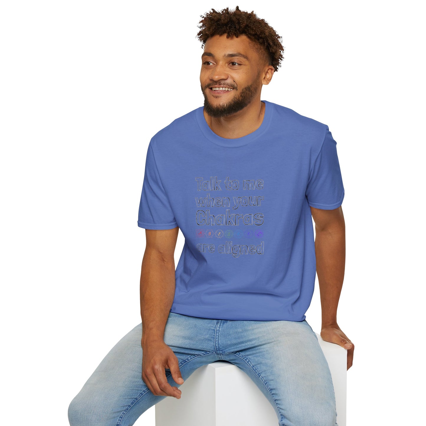 Talk to Me When Your Chakras Are Aligned Unisex Softstyle T-Shirt
