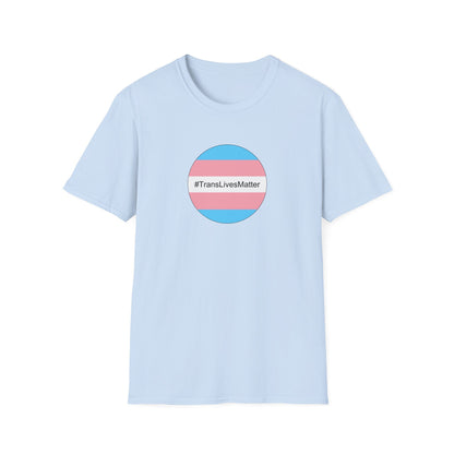 Trans Lives Matter Unisex Softstyle T-Shirt