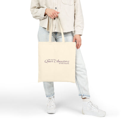 We Are the Queer Ancestors of the Future Pride Canvas Tote