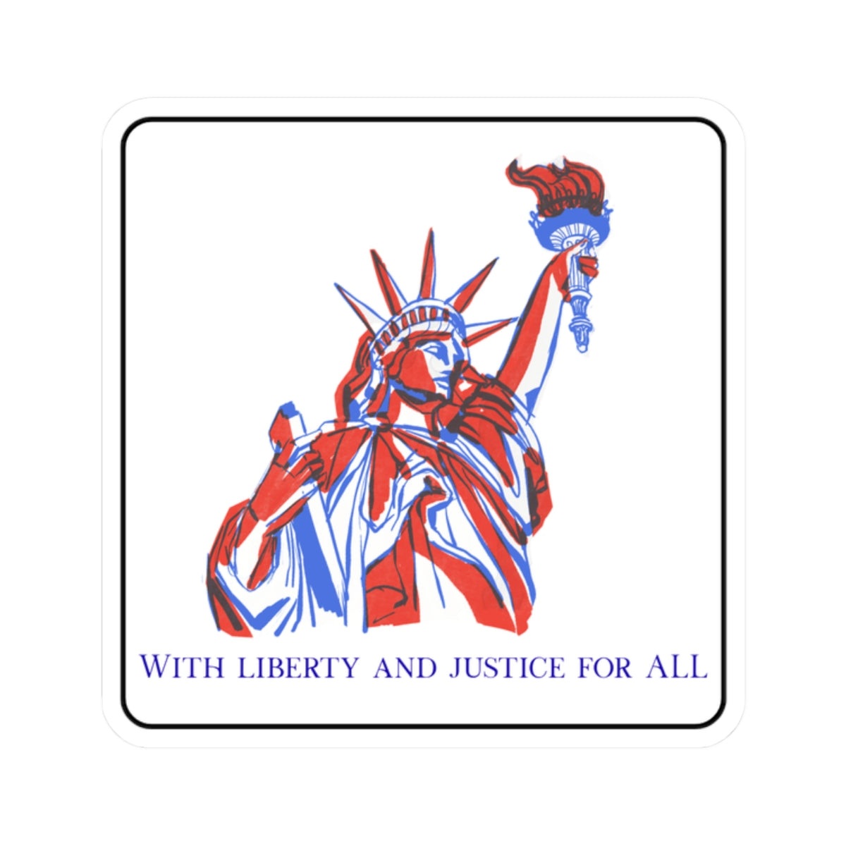With Liberty and Justice for All Kiss-Cut Stickers