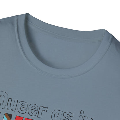Queer As In Weird Unisex Softstyle T-Shirt