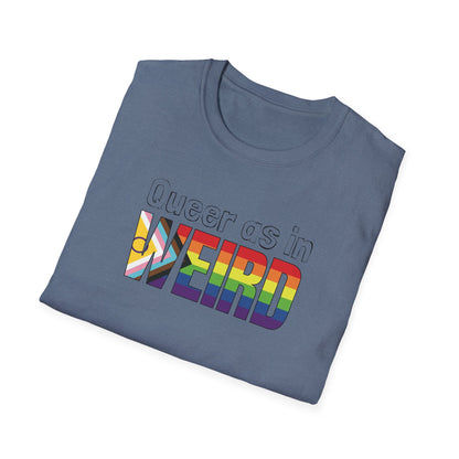 Queer As In Weird Unisex Softstyle T-Shirt