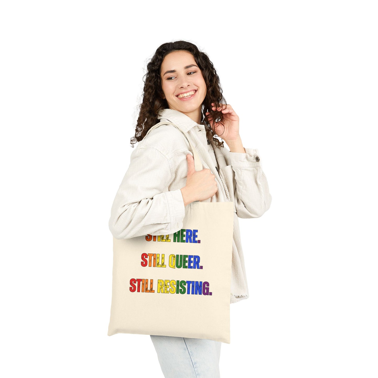 Still Here Still Queer Still Resisting Pride Canvas Tote