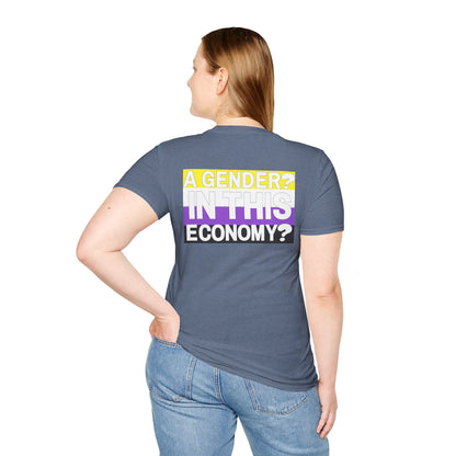 A Gender? In This Economy? Nonbinary Pride Flag Unisex Softstyle T-Shirt