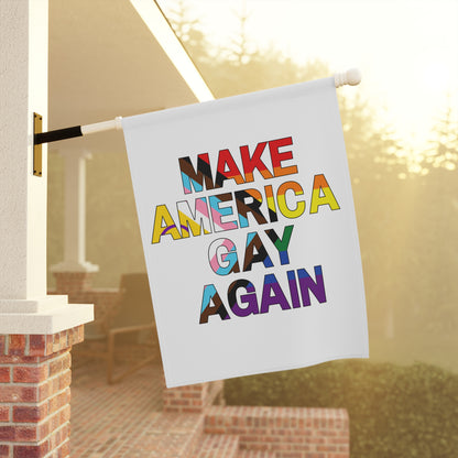MAGA Make America Gay Again Garden Flag