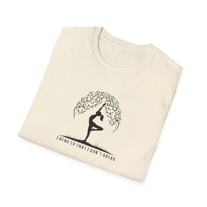 I Bend So That I Don't Break Unisex Softstyle T-Shirt