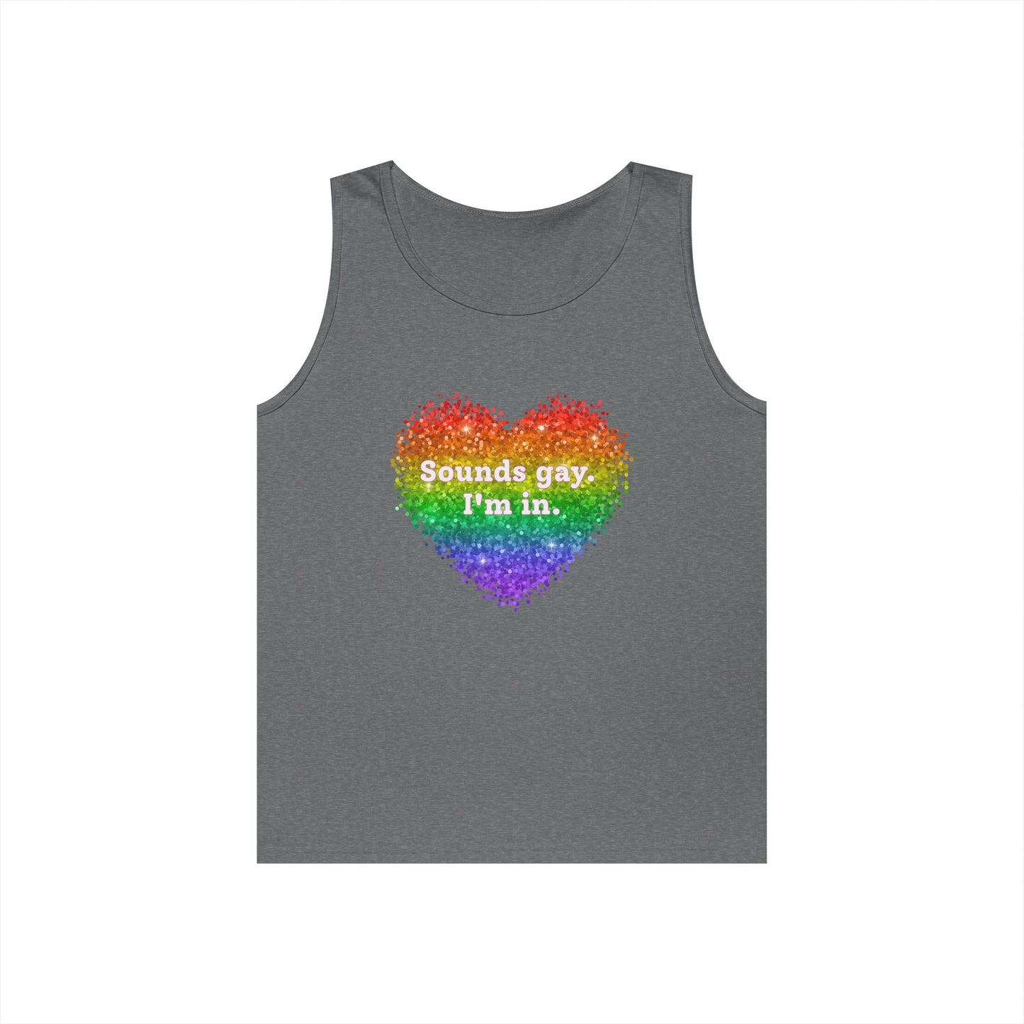 Sounds Gay I'm In Unisex Heavy Cotton Tank Top