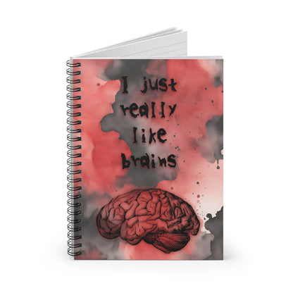 I Just Really Like Brains Zombie Spiral Notebook - Ruled Line
