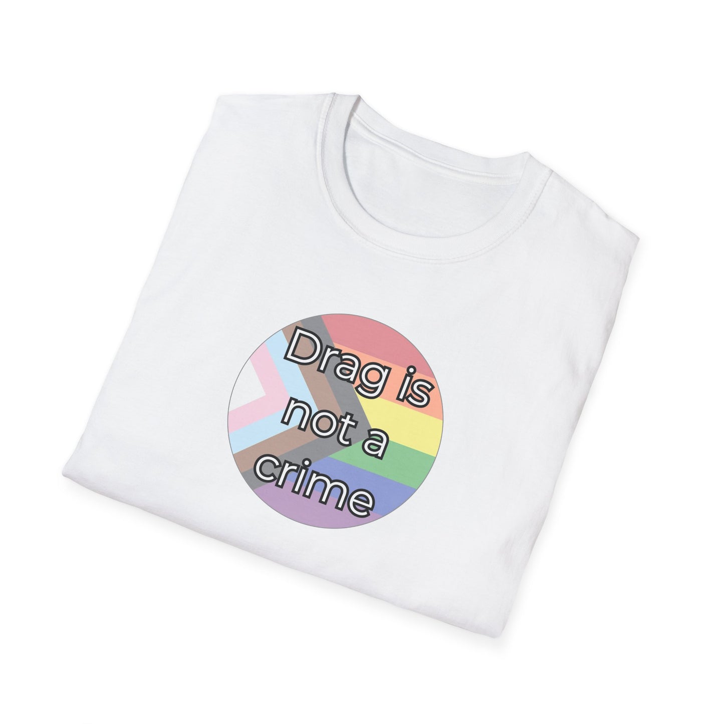 Drag Is Not A Crime Unisex Softstyle T-Shirt