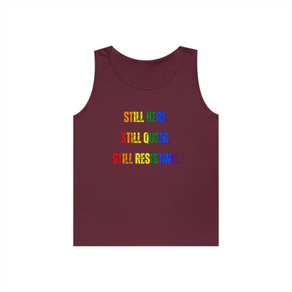 Still Here Still Queer Still Resisting Unisex Heavy Cotton Tank Top