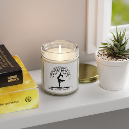 I Bend So That I Don't Break Yoga Scented Candles, Coconut Apricot Wax (4oz, 9oz)